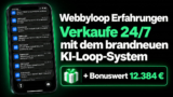 Webbyloop Erfahrungen: Die KI schreibt dein Webinar, die Software spielt es rund um die Uhr ab
